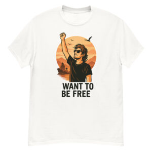 Camiseta WANT TO BE FREE – libertad cruda y actitud sin filtros