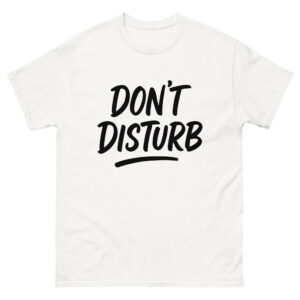 Camiseta DON’T DISTURB – estilo claro, mensaje directo