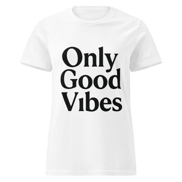 Camiseta mujer Only Good Vibes – minimalismo con actitud positiva